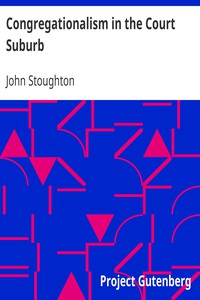 Congregationalism in the Court Suburb by John Stoughton