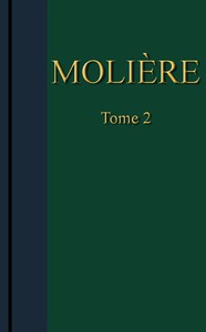 Molière - Œuvres complètes, Tome 2 by Molière