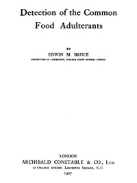 Detection of the Common Food Adulterants by Edwin M. Bruce