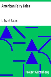 American Fairy Tales by L. Frank Baum