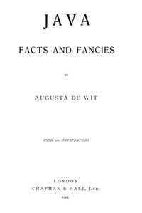 Java, Facts and Fancies by Augusta de Wit