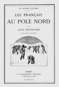 Les français au pôle Nord by Louis Boussenard