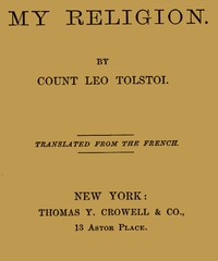 My Religion by graf Leo Tolstoy