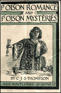 Poison Romance and Poison Mysteries by C. J. S. Thompson