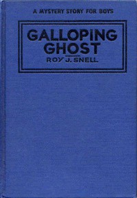 The Galloping Ghost by Roy J. Snell