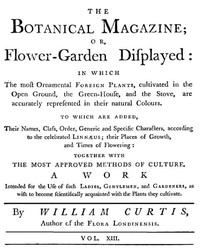 The Botanical Magazine,  Vol. 13 by William Curtis and John Sims