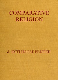 Comparative Religion by J. Estlin Carpenter