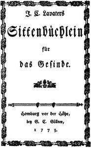 J. C. Lavater's Sittenbüchlein für das Gesinde by Johann Caspar Lavater