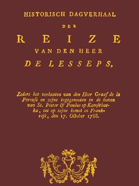 Historisch dagverhaal der reize van den heer De Lesseps by Lesseps