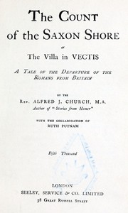 The Count of the Saxon Shore; or The Villa in Vectis. by Church and Putnam