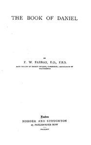 The Expositor's Bible: The Book of Daniel by F. W. Farrar