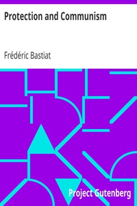 Protection and Communism by Frédéric Bastiat