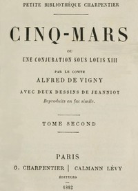 Cinq-Mars; ou, Une conjuration sous Louis XIII (Tome 2 of 2) by Alfred de Vigny