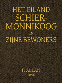 Het Eiland Schiermonnikoog en Zijne Bewoners by Francis Allan