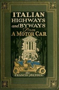 Italian Highways and Byways from a Motor Car by M. F. Mansfield