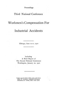 Proceedings, Third National Conference Workmen's Compensation for Industrial