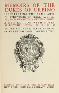 Memoirs of the Dukes of Urbino, Volume 2 (of 3) by James Dennistoun