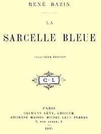 La Sarcelle Bleue by René Bazin