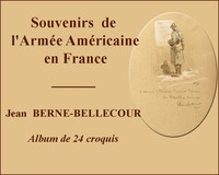 Souvenirs de l'armée américaine en France by Jean Berne-Bellecour