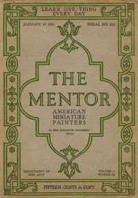 The Mentor: American Miniature Painters, January 15, 1917, Serial No. 123