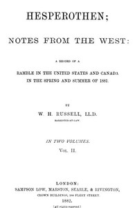 Hesperothen; Notes from the West, Vol. 2 (of 2) by Sir William Howard Russell