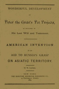 Wonderful Development of Peter the Great's Pet Projects, according to His Last