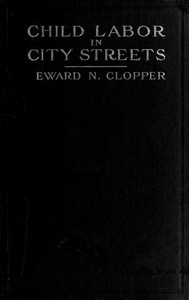 Child Labor in City Streets by Edward Nicholas Clopper