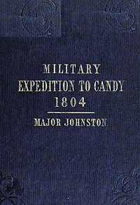 Narrative of the Operations of a Detachment in an Expedition to Candy, in the