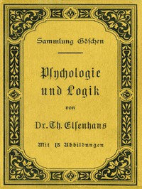 Psychologie und Logik: zur Einführung in die Philosophie by Theodor Elsenhans