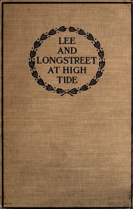 Lee and Longstreet at High Tide: Gettysburg in the Light of the Official Records