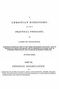 A Christian Directory, Part 3: Christian Ecclesiastics by Richard Baxter