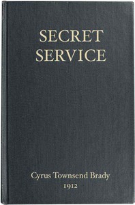 Secret Service by Cyrus Townsend Brady and William Gillette