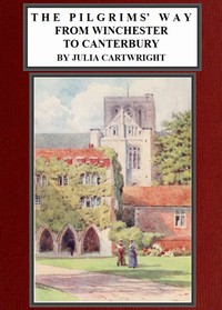 The Pilgrims' Way from Winchester to Canterbury by Julia Cartwright