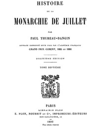 Histoire de la Monarchie de Juillet (Volume 7 / 7) by Paul Thureau-Dangin