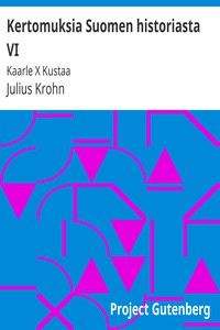 Kertomuksia Suomen historiasta VI by Julius Krohn