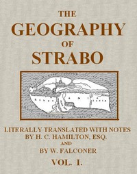 The Geography of Strabo, Volume 1 (of 3) by Strabo