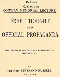 Free Thought and Official Propaganda by Bertrand Russell