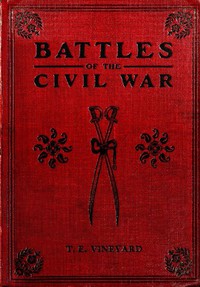 Battles of the Civil War by Thomas Elbert Vineyard