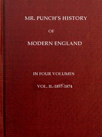 Mr. Punch's History of Modern England, Vol. 2 (of 4).—1857-1874 by Graves