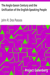 The Anglo-Saxon Century and the Unification of the English-Speaking People
