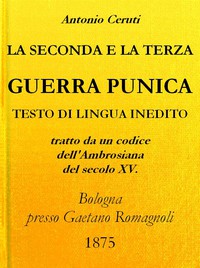 La Seconda e Terza Guerra Punica by Leonardo Bruni