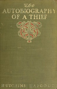 The Autobiography of a Thief by Hutchins Hapgood