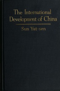 The International Development of China by Yat-sen Sun