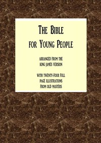 The Bible for Young People by Gwendolen Jackson Gilder