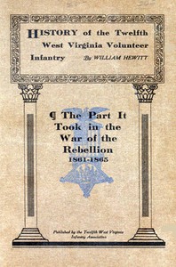 History of the Twelfth West Virginia Volunteer Infantry by Hewitt