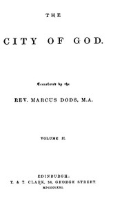 The City of God, Volume II by Bishop of Hippo Saint Augustine