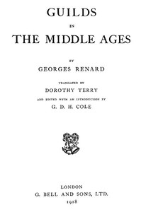 Guilds in the Middle Ages by Georges François Renard