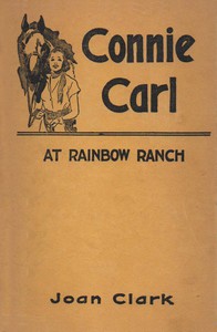 Connie Carl at Rainbow Ranch by Joan Clark