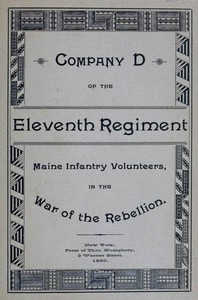 Roster and Statistical Record of Company D, of the Eleventh Regiment Maine