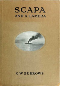 Scapa and a Camera by C. W. Burrows